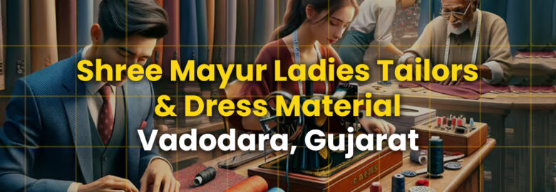 Shree Mayur Ladies Tailor & dress material