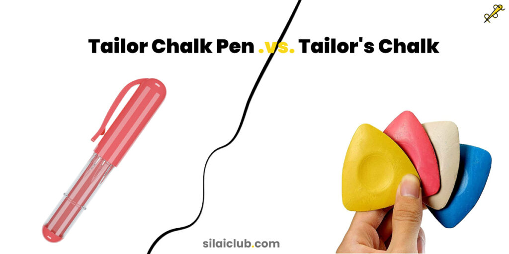 Tailor Chalk Pen vs. Traditional Tailor’s Chalk